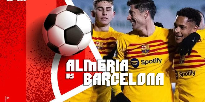 Prediksi La Liga: Almeria vs Barcelona 17 Mei 2024